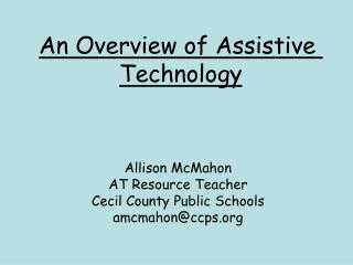 An Overview of Assistive Technology