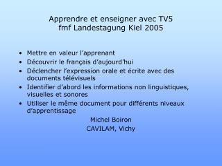 Apprendre et enseigner avec TV5 fmf Landestagung Kiel 2005