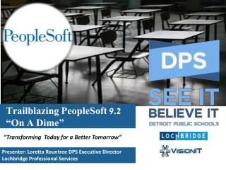 Trailblazing PeopleSoft 9.2 “On A Dime”