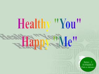 Healthy &quot;You&quot; Happy &quot;Me&quot;