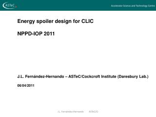 Energy spoiler design for CLIC NPPD-IOP 2011