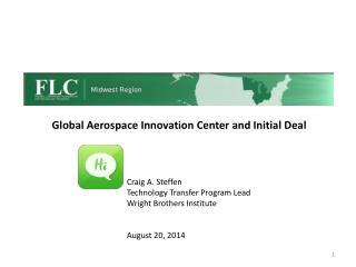 Craig A. Steffen Technology Transfer Program Lead Wright Brothers Institute August 20, 2014