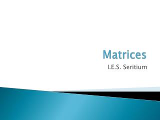 Matrices