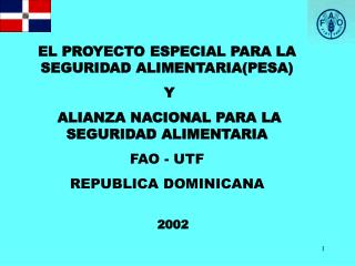 EL PROYECTO ESPECIAL PARA LA SEGURIDAD ALIMENTARIA(PESA) Y