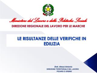 LE RISULTANZE DELLE VERIFICHE IN EDILIZIA