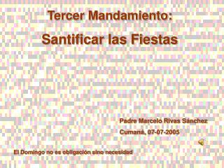 Tercer Mandamiento: Santificar las Fiestas