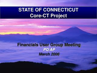 STATE OF CONNECTICUT Core-CT Project