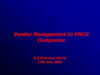 Vendor Management In FMCG Companies