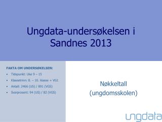 Ungdata-undersøkelsen i Sandnes 2013