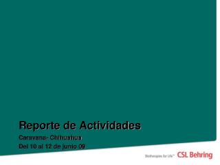 Reporte de Actividades Caravana- Chihuahua Del 10 al 12 de junio 09