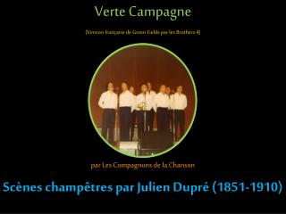 Verte Campagne (Version française de Green Fields par les Brothers 4)