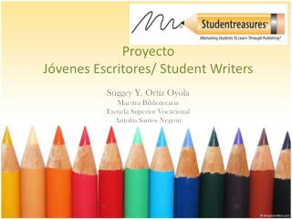 Proyecto Jóvenes Escritores / Student Writers