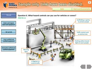 Question 6. What hazard controls can you use for vehicles or cranes?