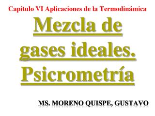 Mezcla de gases ideales. Psicrometría