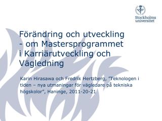 Förändring och utveckling - om Mastersprogrammet i Karriärutveckling och Vägledning