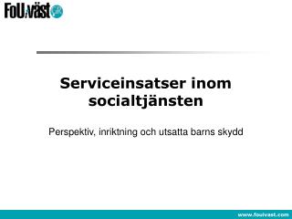 Serviceinsatser inom socialtjänsten