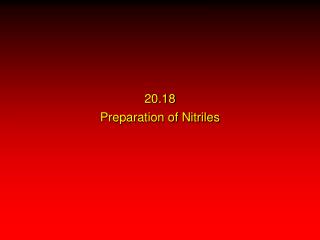 20.18 Preparation of Nitriles