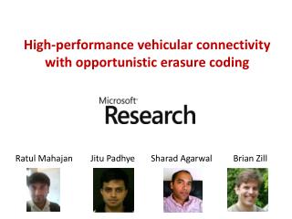 High-performance vehicular connectivity with opportunistic erasure coding