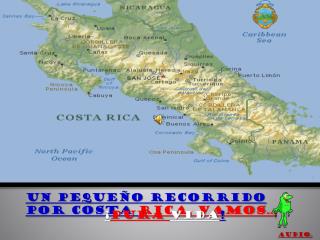 Un pequeño recorrido por Costa Rica, vamos…