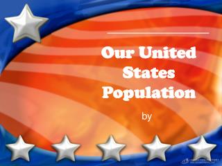 Our United States Population