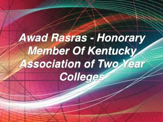 Awad Rasras - Honorary Member Of Kentucky Association of Two Year Colleges