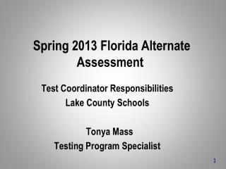 Spring 2013 Florida Alternate Assessment