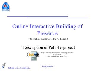 Online Interactive Building of Presence