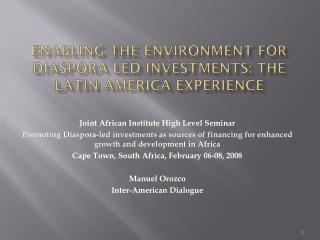 Enabling the environment for Diaspora led investments: The Latin America Experience