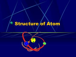 Structure of Atom