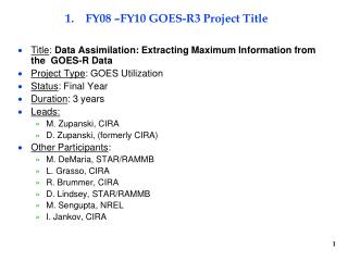 FY08 –FY10 GOES-R3 Project Title