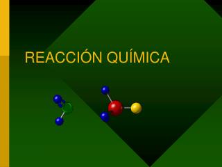 REACCIÓN QUÍMICA