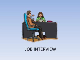 JOB INTERVIEW