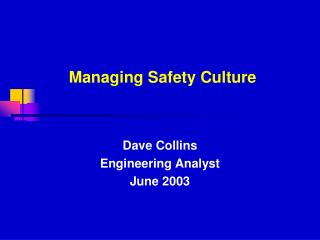 Managing Safety Culture
