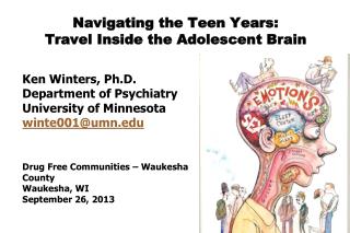 Navigating the Teen Years: Travel Inside the Adolescent Brain