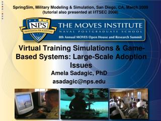 Virtual Training Simulations &amp; Game-Based Systems: Large-Scale Adoption Issues