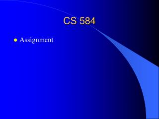 CS 584