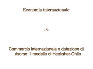 Economia internazionale -3-