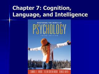 Chapter 7: Cognition, Language, and Intelligence