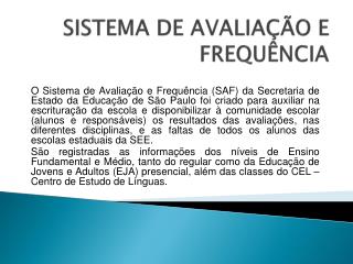 SISTEMA DE AVALIAÇÃO E FREQUÊNCIA