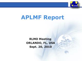 RLMO Meeting ORLANDO, FL, USA Sept. 20, 2010