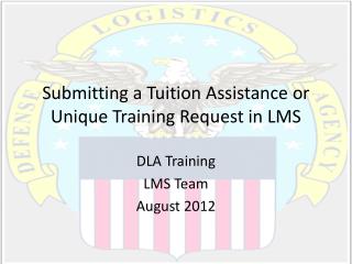 Submitting a Tuition Assistance or Unique Training Request in LMS
