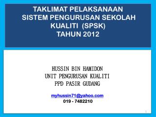 TAKLIMAT PELAKSANAAN SISTEM PENGURUSAN SEKOLAH KUALITI (SPSK) TAHUN 2012