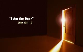 “I Am the Door” John 10:1-10