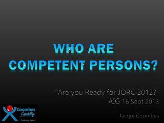 Who are competent Persons?