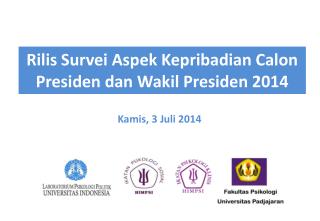 Rilis Survei Aspek Kepribadian Calon Presiden dan Wakil Presiden 2014