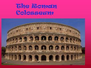 The Roman Colosseum