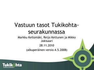 Vastuun tasot Tukikohta-seurakunnassa