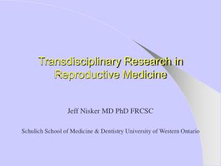 Transdisciplinary Research in Reproductive Medicine