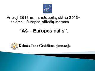 Antroji 2013 m. m. užduotis, skirta 2013-iesiems – Europos piliečių metams