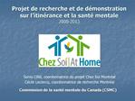 Projet de recherche et de d monstration sur l itin rance et la sant mentale 2008-2013